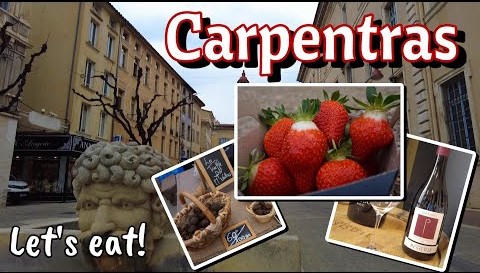 Carpentras for foodies!